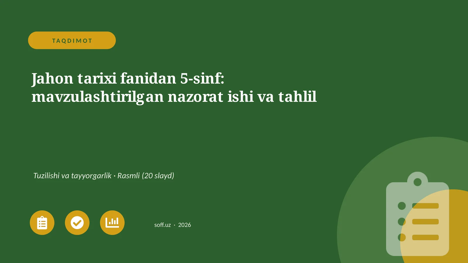 Jahon tarixi fanidan 5-sinf: mavzulashtirilgan nazorat ishi va tahlil