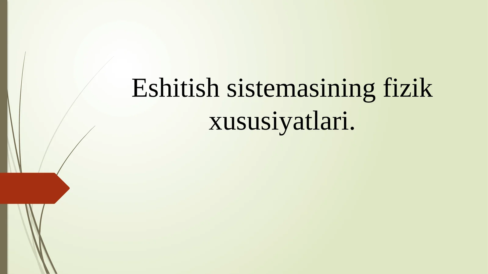 Eshitish sistemasining fizik xususiyatlari