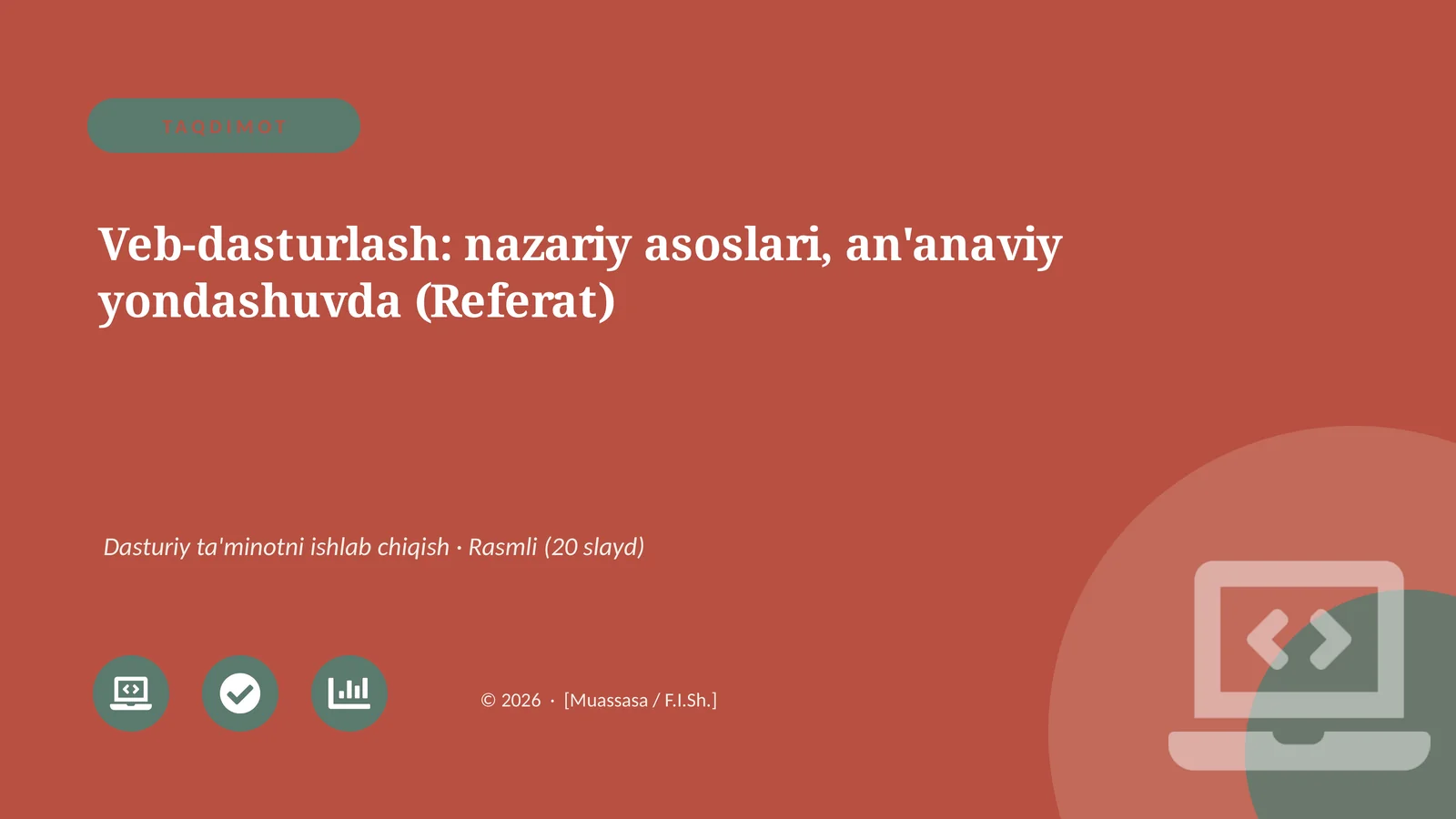 Veb-dasturlash: nazariy asoslari, an'anaviy yondashuvda (Referat)