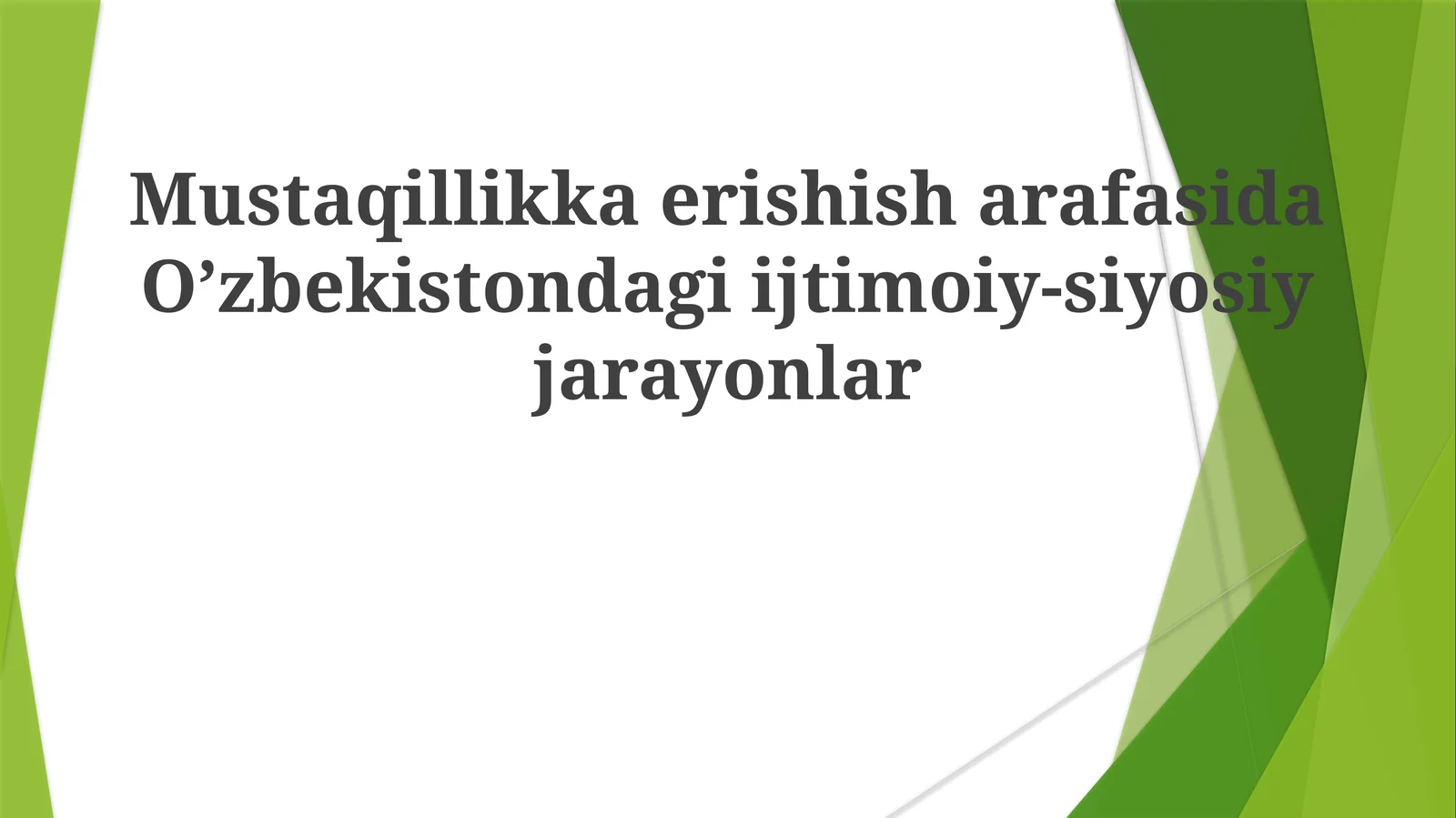 Mustaqillikka erishish jarafasida O'zbekistondagi ijtimoiy-siyosiy jarayonlar