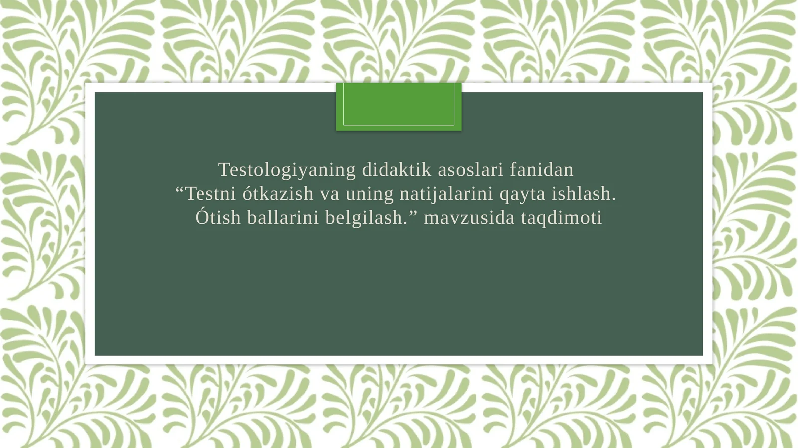testologiya. slayd