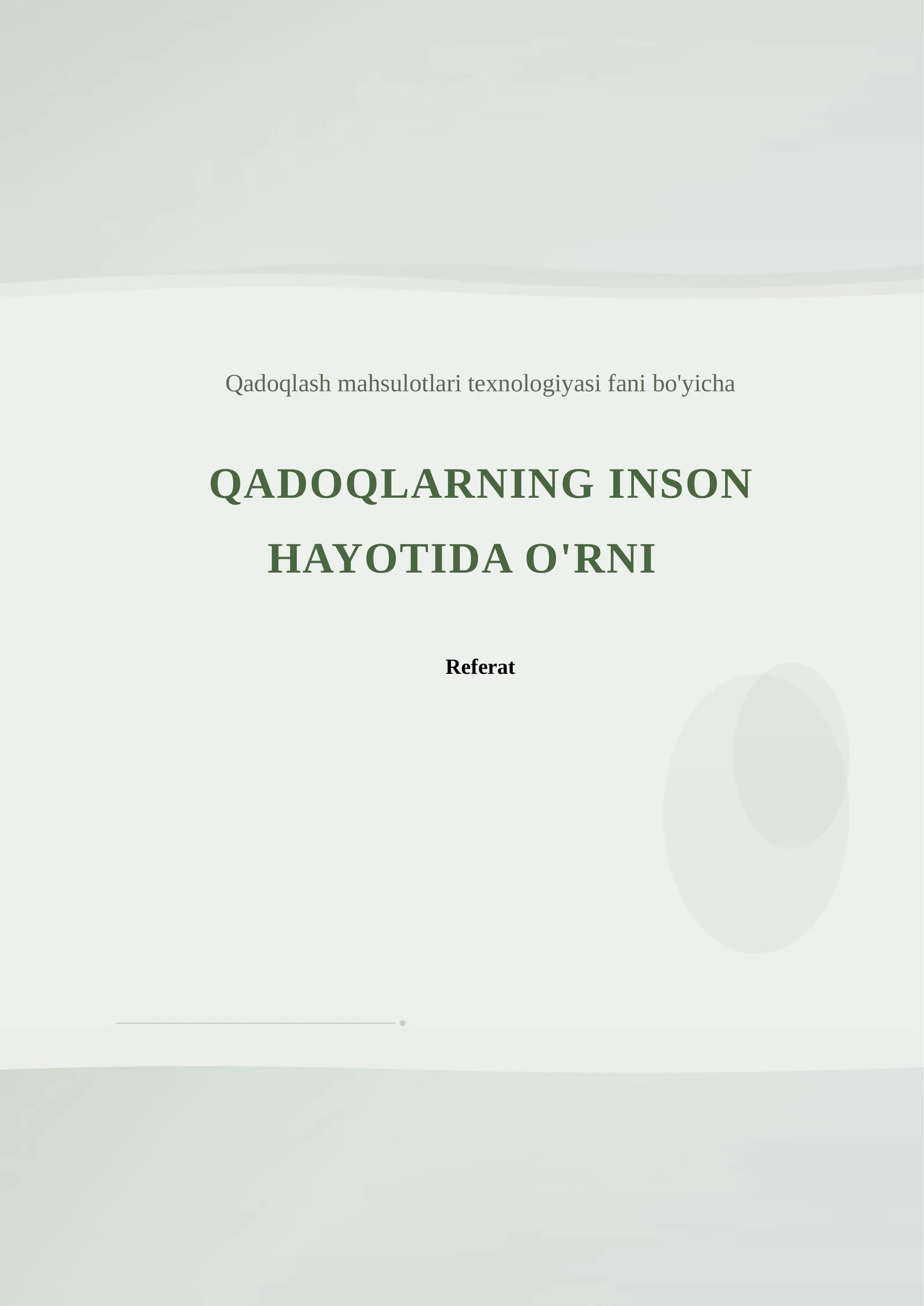 QADOQLARNING INSON HAYOTIDA O'RNI
