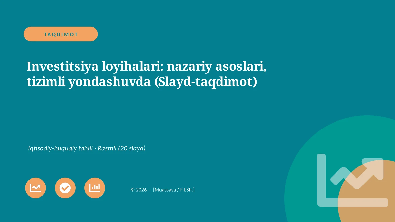 Investitsiya loyihalari: nazariy asoslari, tizimli yondashuvda (Slayd-taqdimot)