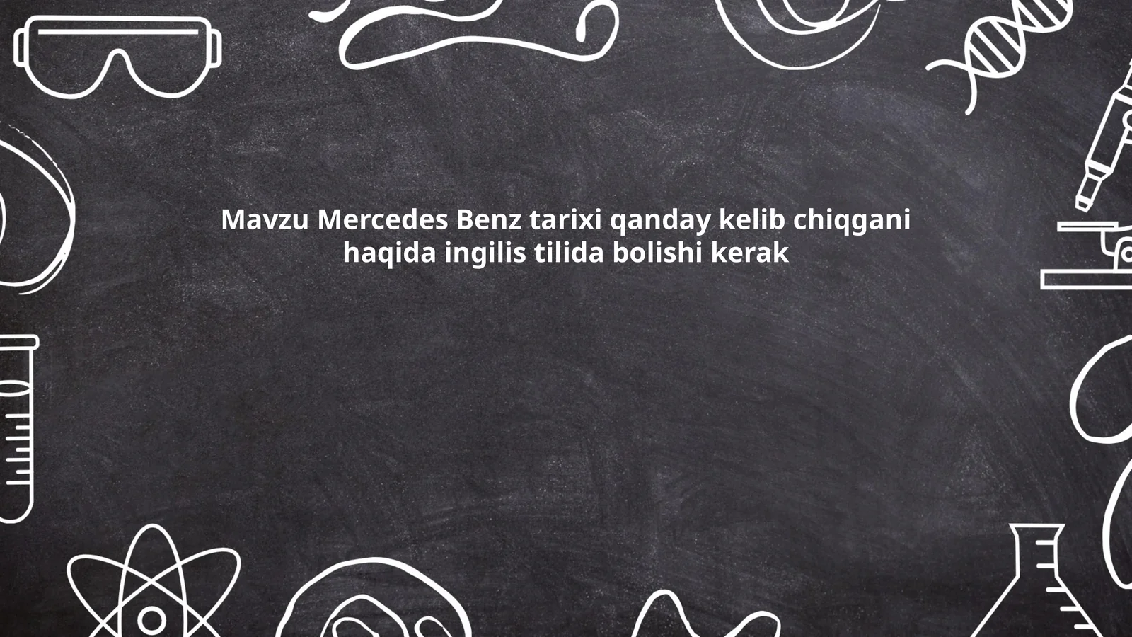 Mercedes Benz tarixi qanday kelib chiqgani haqida ingilis tilida bolishi kerak