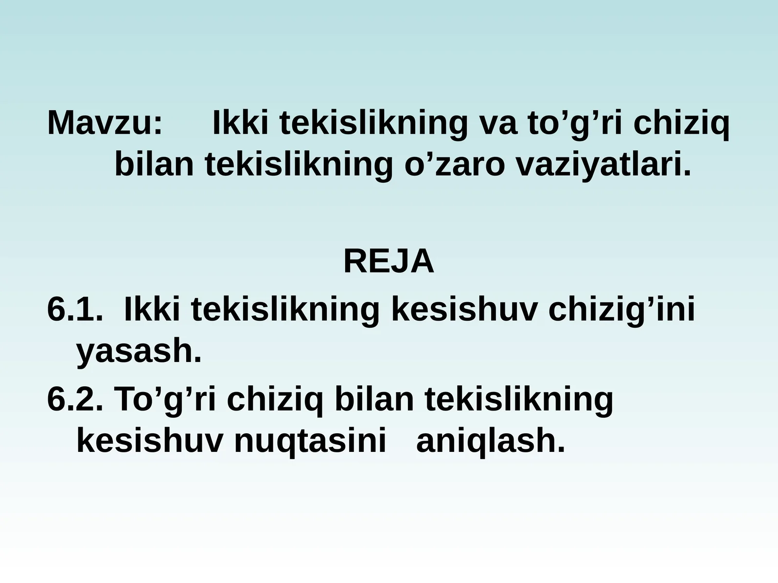 Ikki tekislikning vаto’g’ri chiziq bilаntekislikning o’zаrо vаziyatlаri