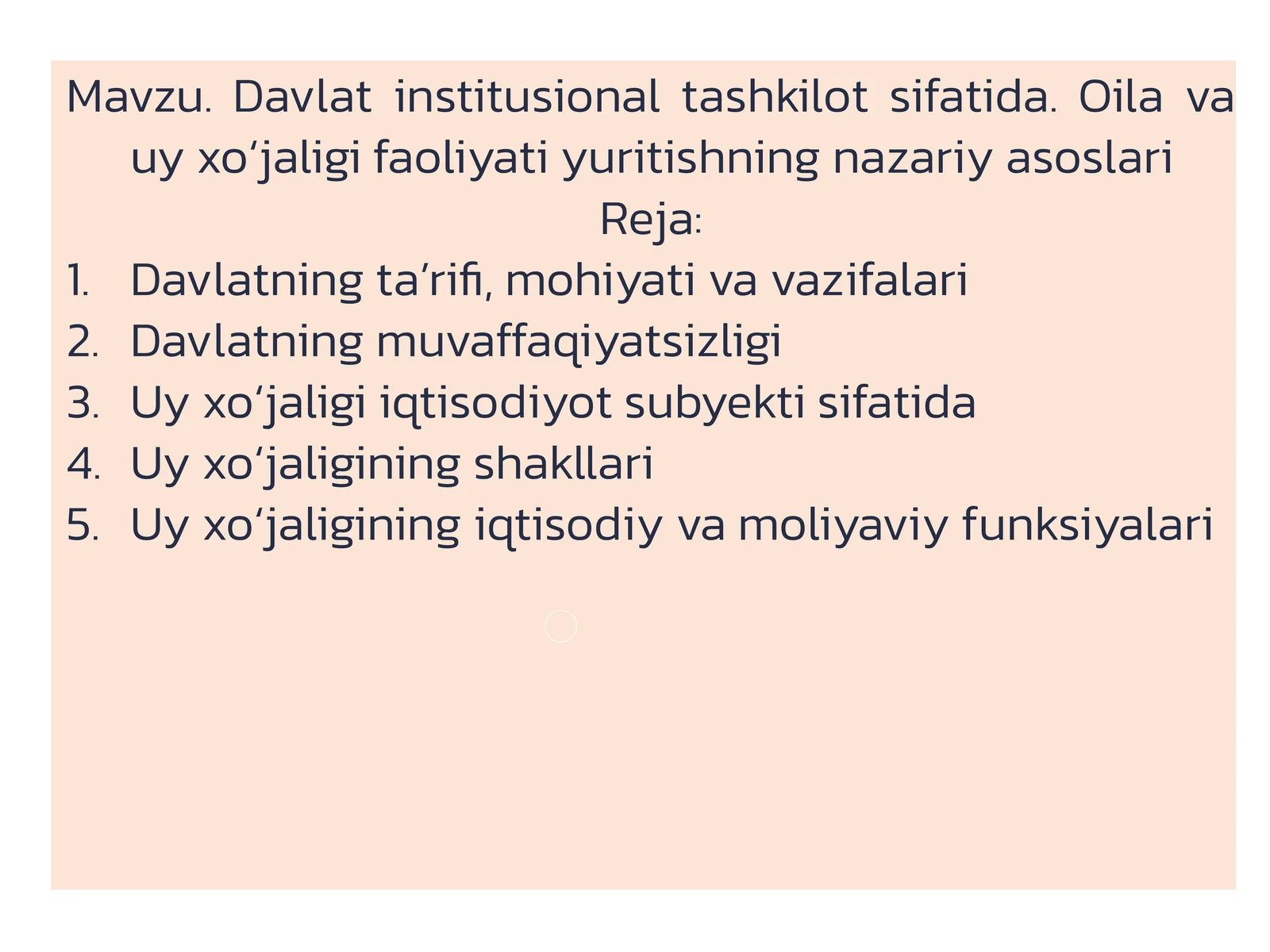 Davlat institusional tashkilot sifatida. Oila va uy xo‘jaligi faoliyati yuritishning nazariy asoslari