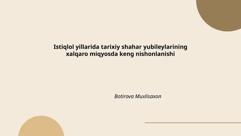 Istiqlol yillarida tarixiy shahar yubileylarining xalqaro miqyosda keng nishonlanishi