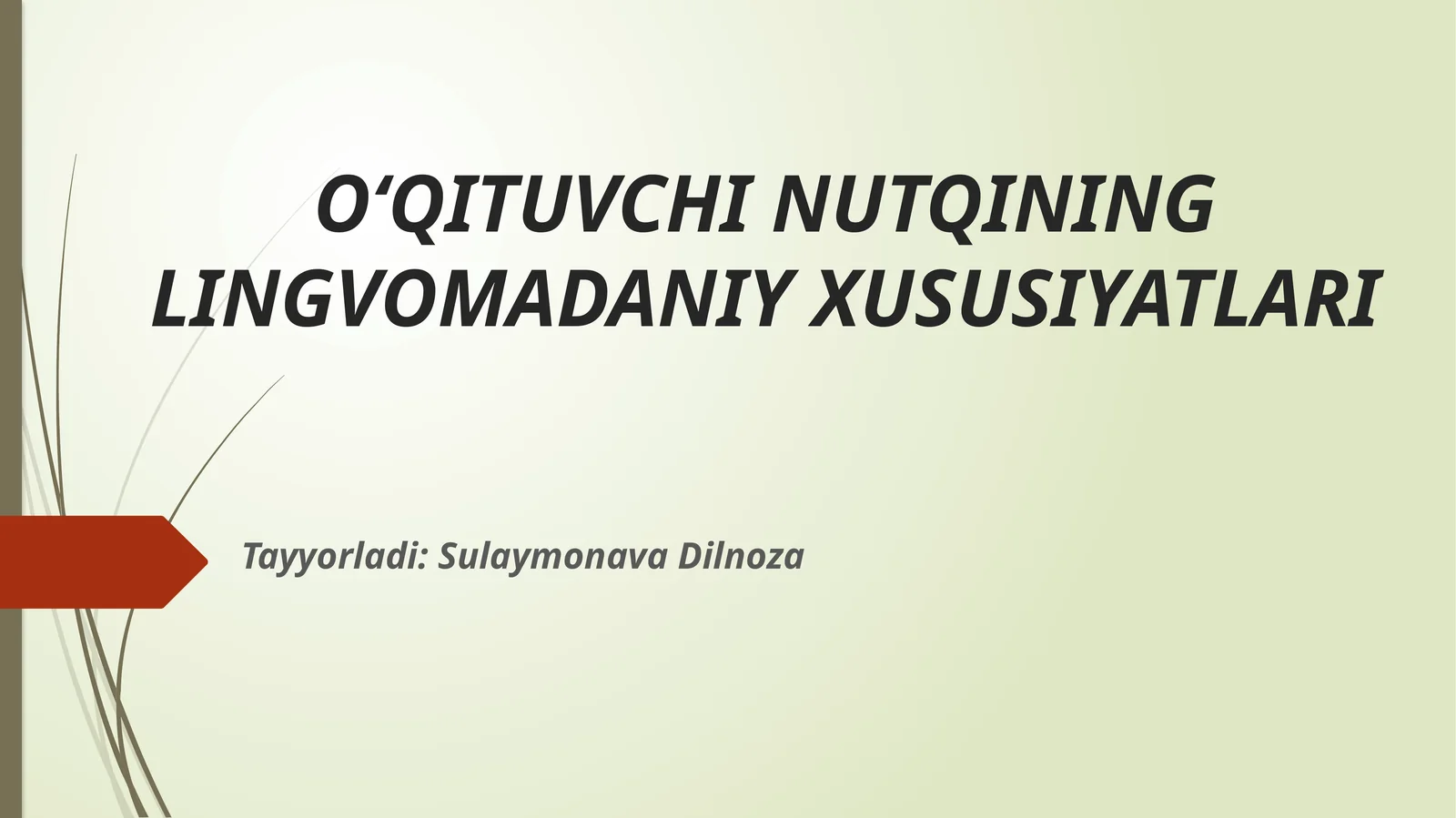 O‘QITUVCHI NUTQINING LINGVOMADANIY XUSUSIYATLARI