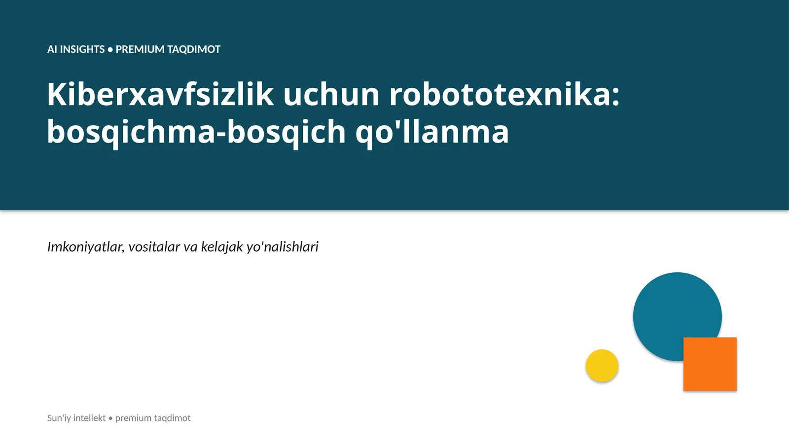 Kiberxavfsizlik uchun robototexnika: bosqichma-bosqich qo'llanma