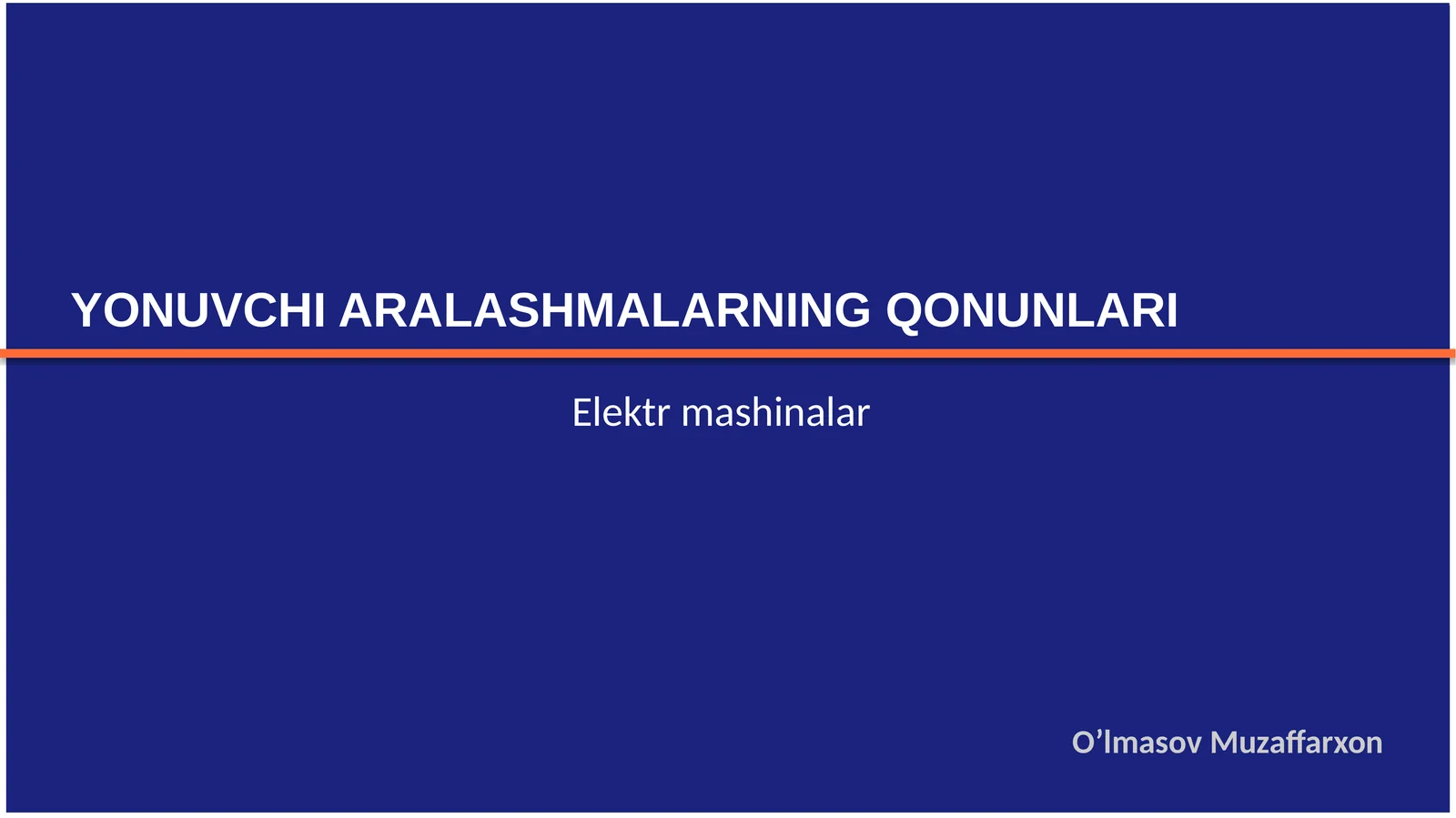 YONUVCHI ARALASHMALARNING QONUNLARI