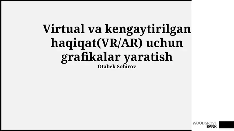 VR/AR Grafika Uchun Asosiy Tamoyillar