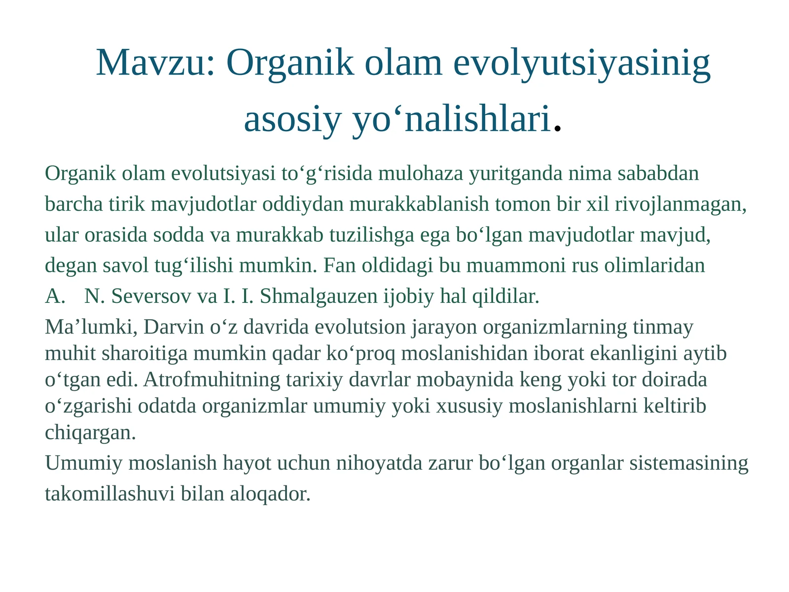 Organikolam evolyutsiyasinig asosiy yo‘nalishlari