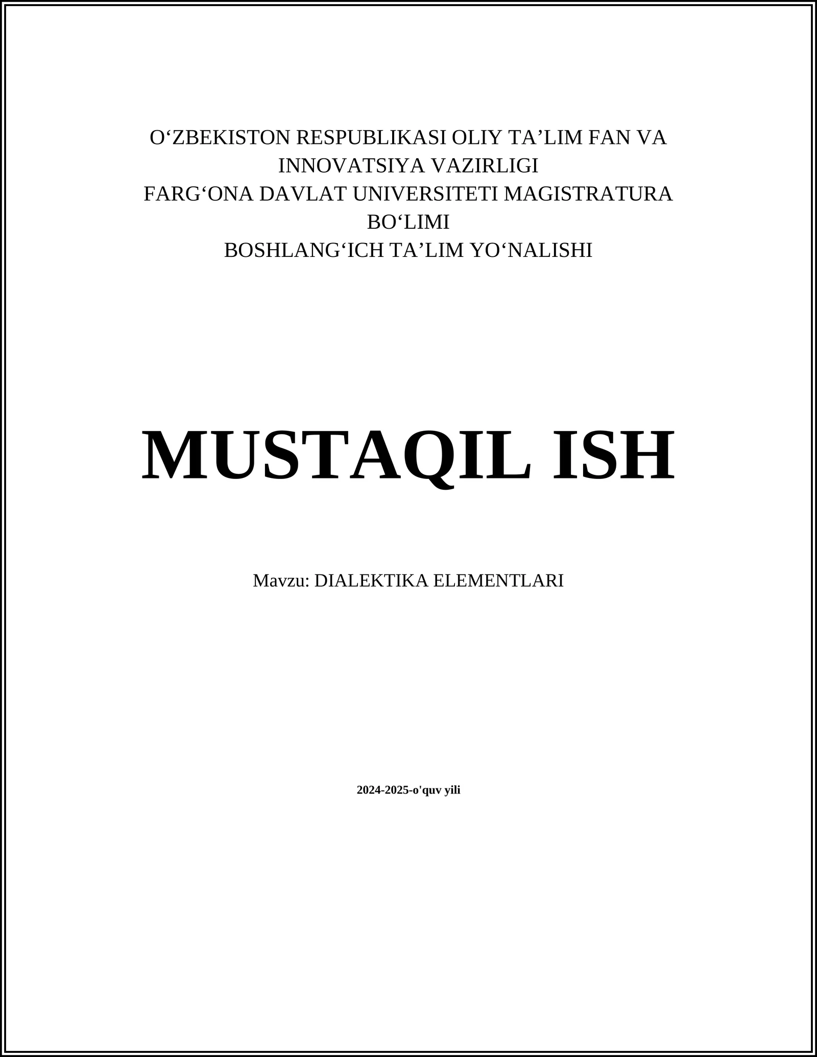 MUSTAQIL ISH Mavzu: DIALEKTIKA ELEMENTLARI