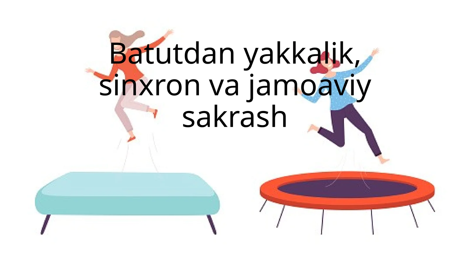 Batutdan yakkalik sinxron va jamoaviy sakrash
