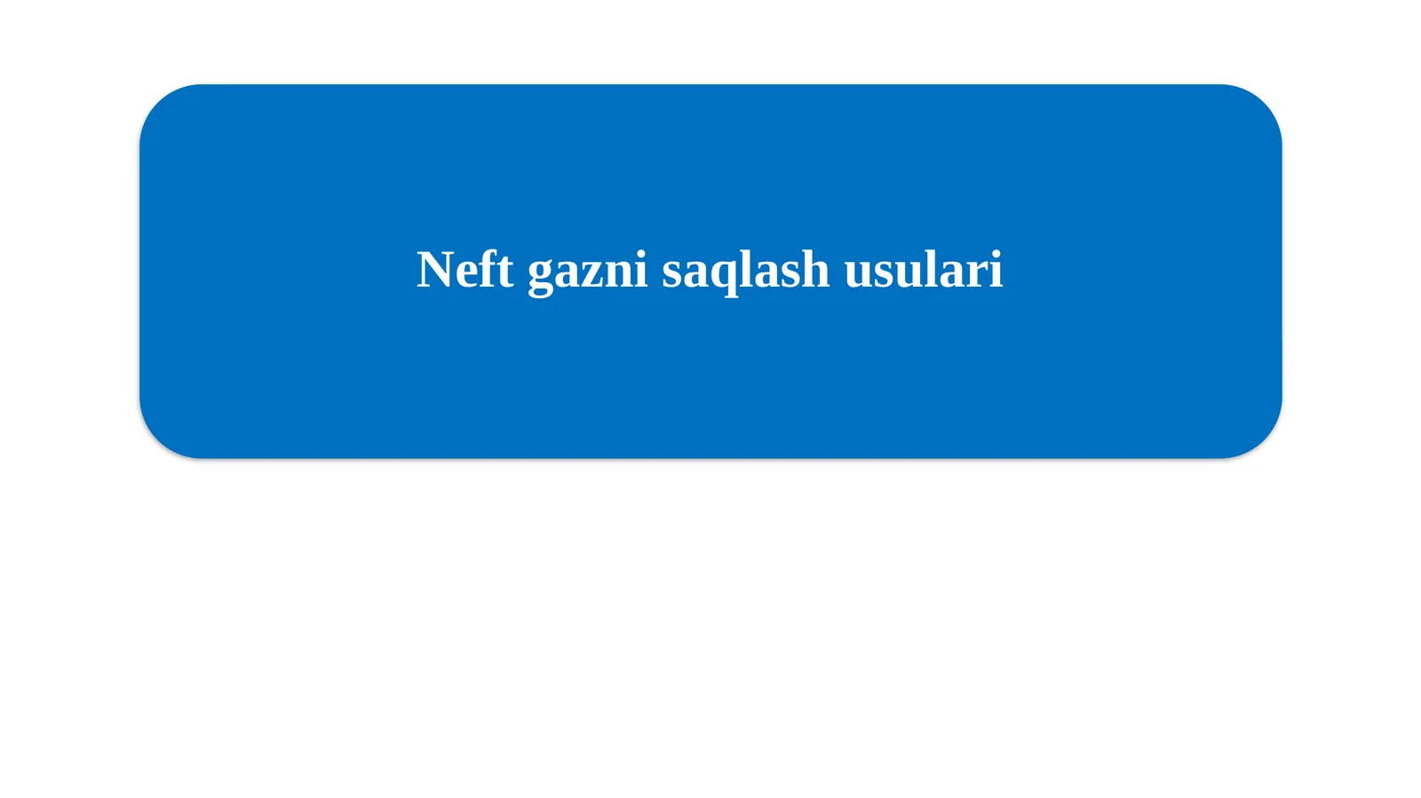 Neft gazni saqlash usulari