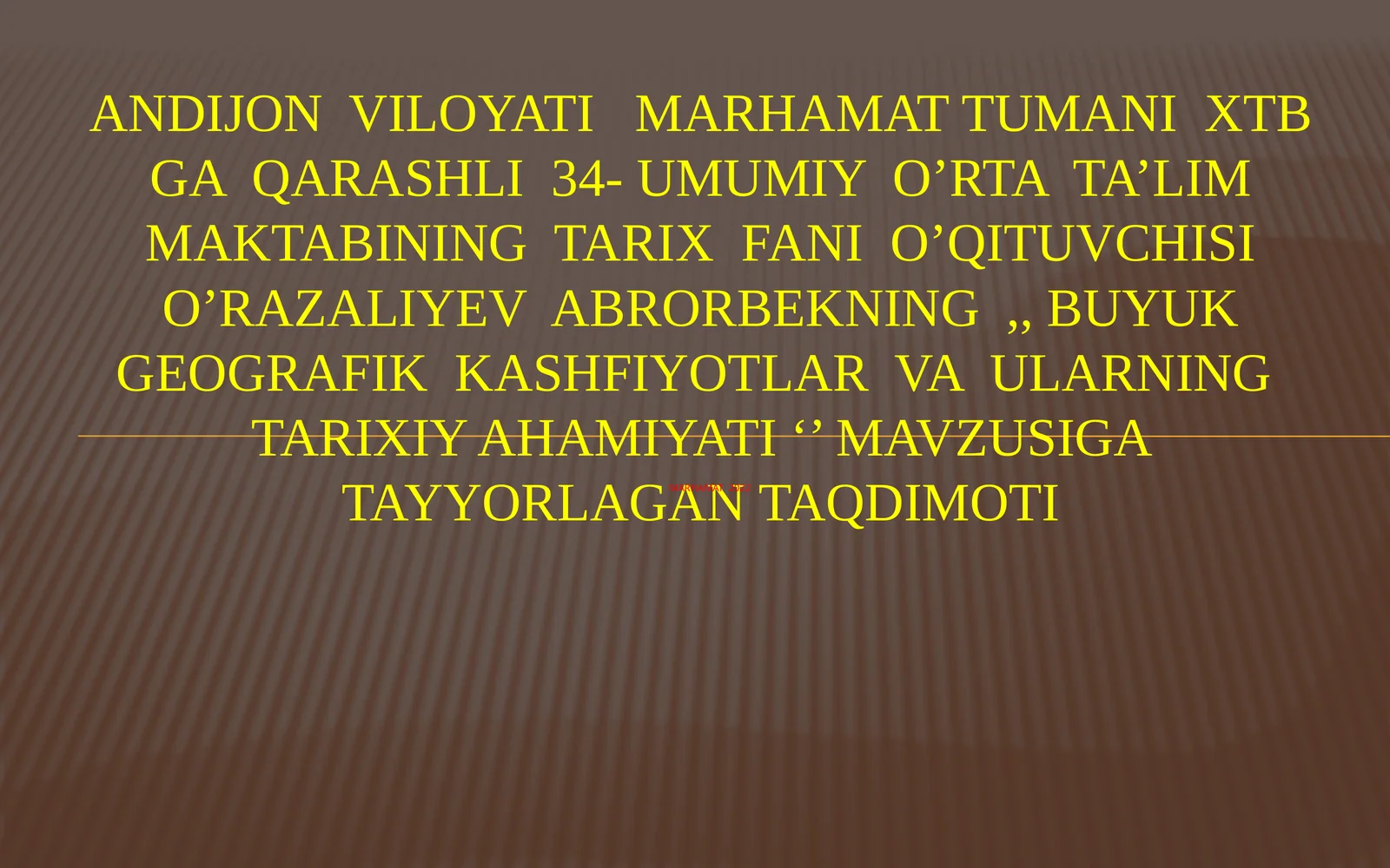 8-sinf Jahon tarixi Buyuk geografik kashfiyotlar va ularning tarixiy ahamiyati dars taqdimot