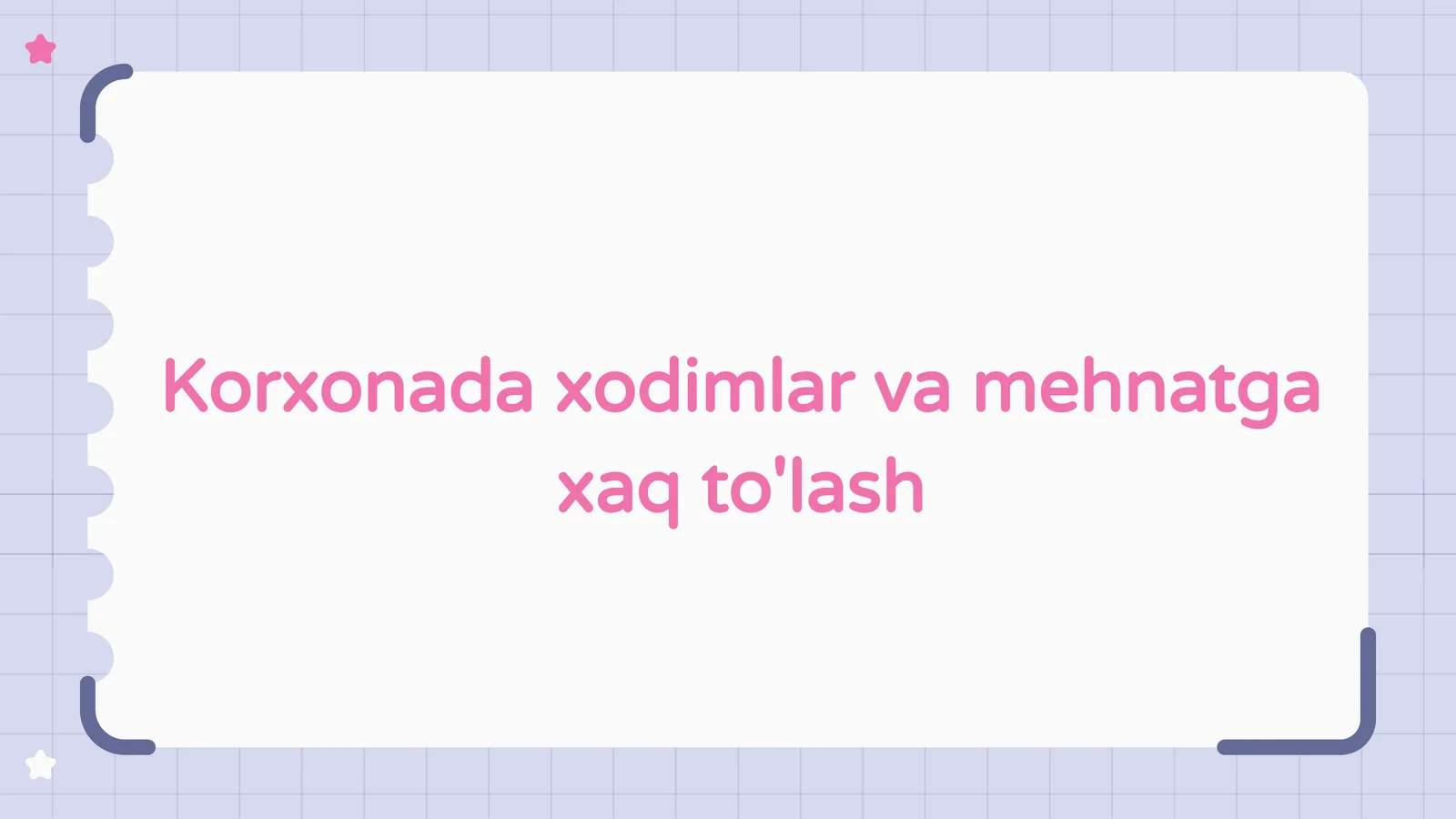 Korxonadaxodimlarvamehnatgaxaqto'lash