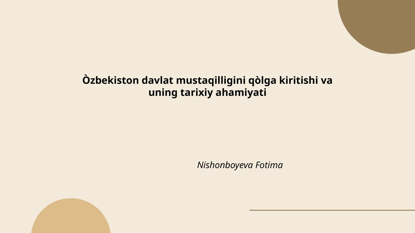 O'zbekistonning davlat mustaqilligini qo'lga kiritish tarixi
