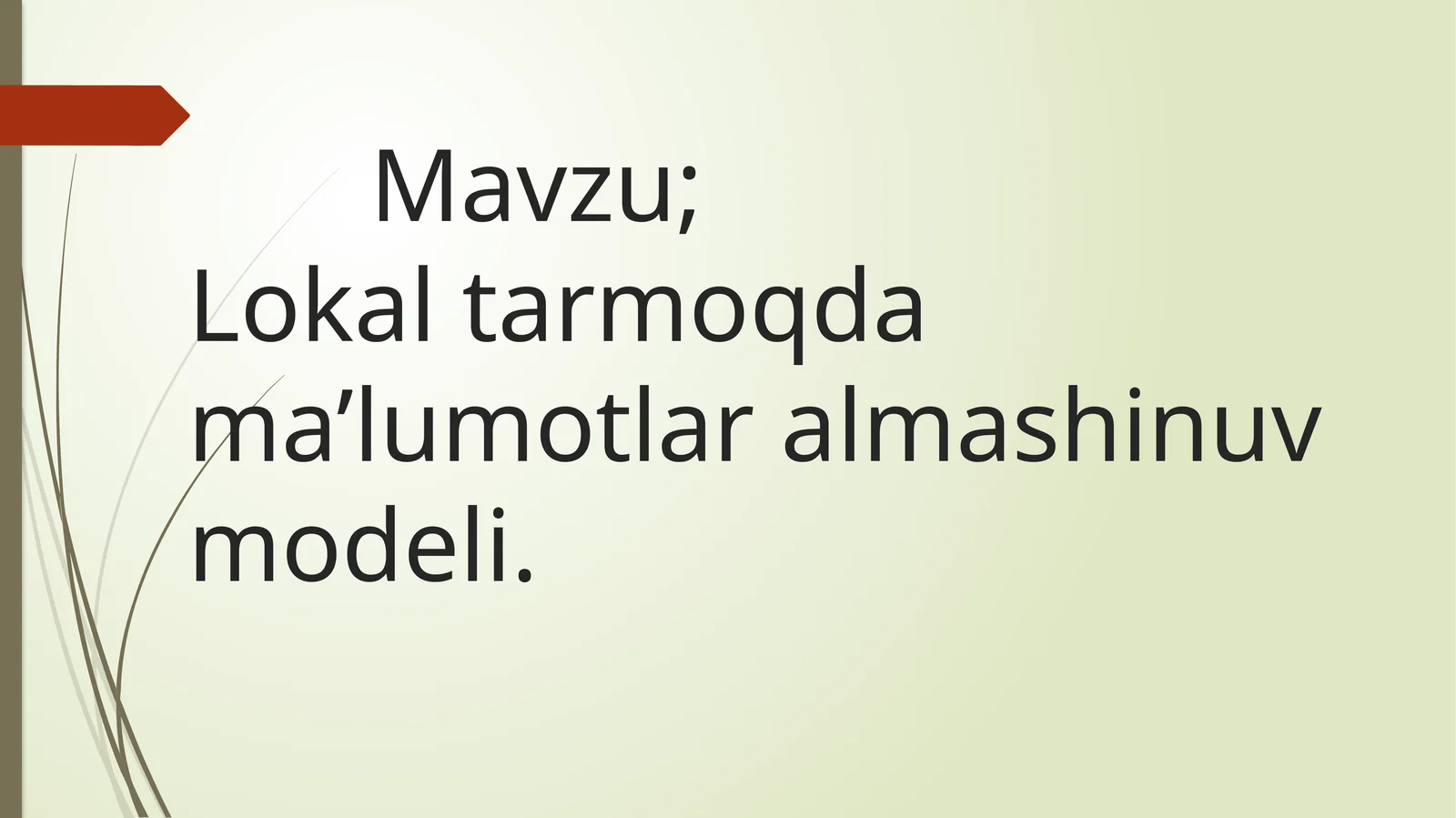 Lokaltarmoqdama’lumotlaralmashinuvmodeli