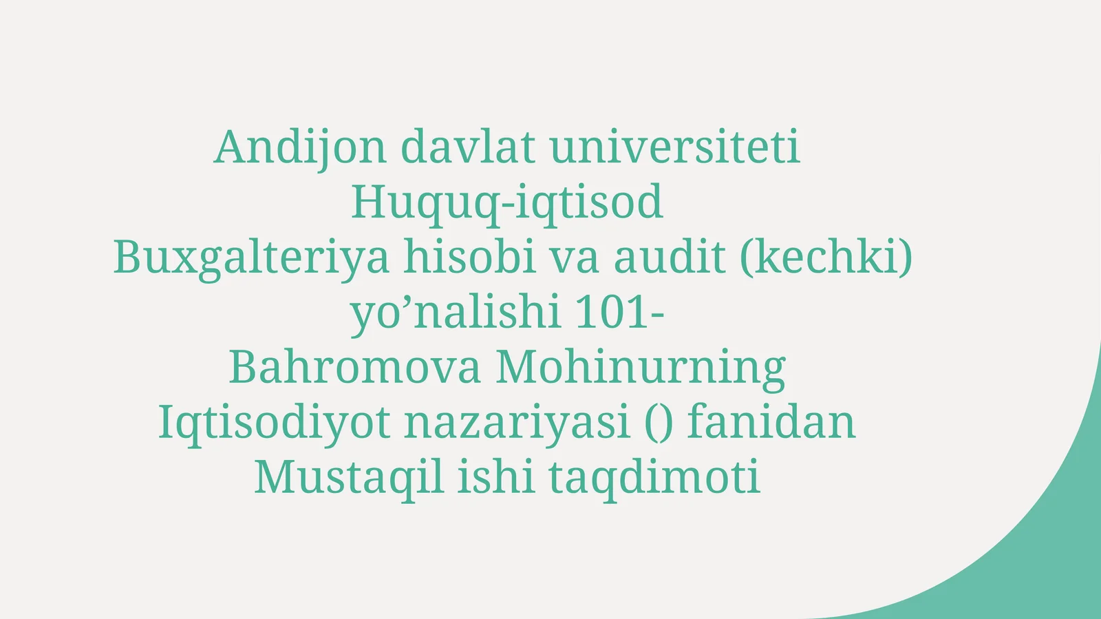 Iqtisodiyot nazariyasi () fanidanMustaqil ishi taqdimoti