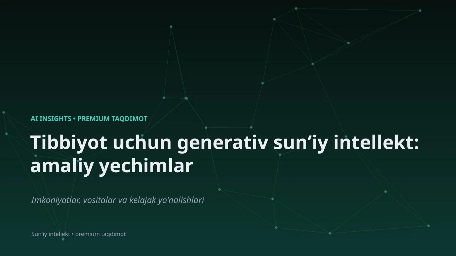Tibbiyot uchun generativ sunʼiy intellekt: amaliy yechimlar