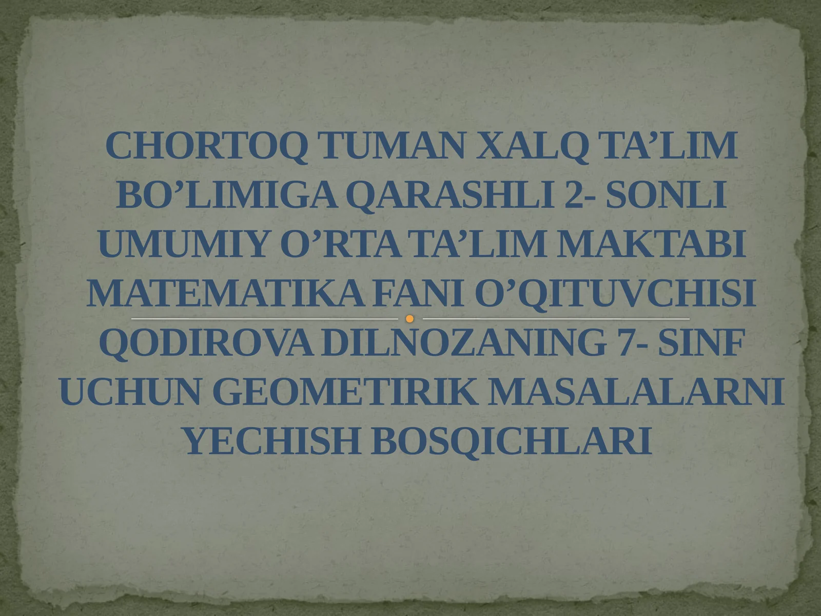 GEOMETIRIK MASALALARNI YECHISH BOSQICHLARI