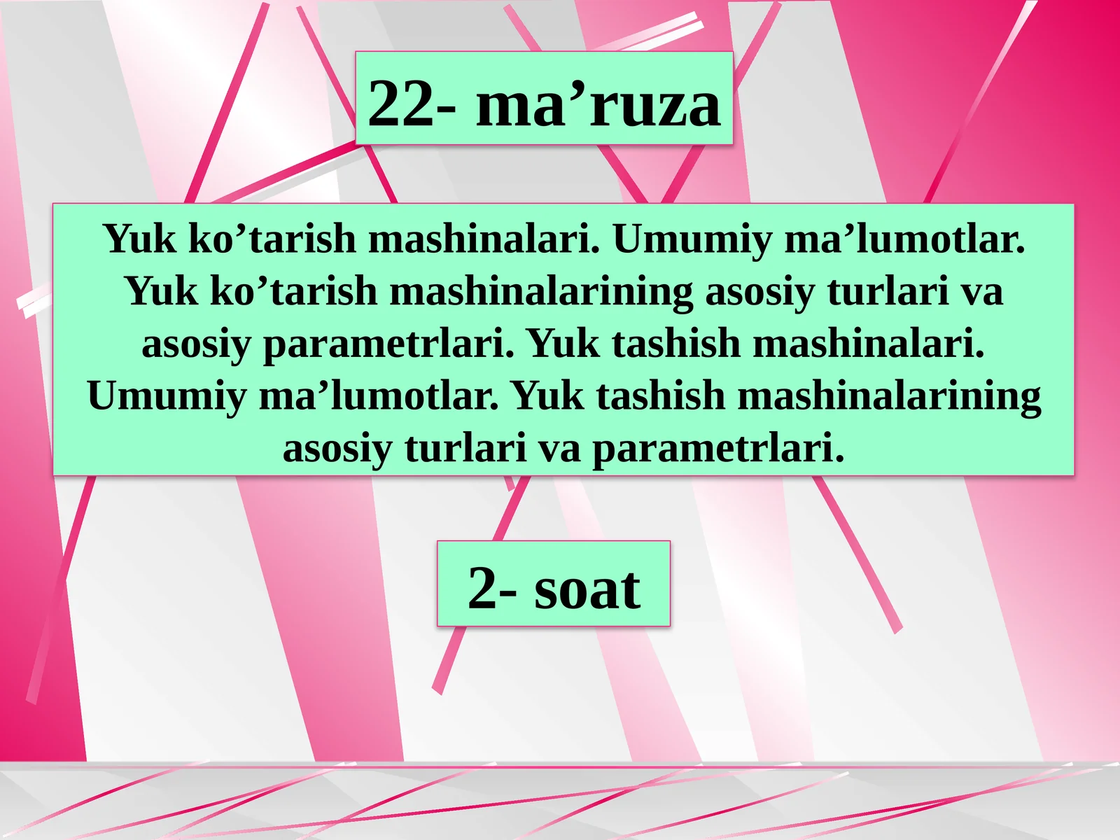 Yuk ko’tarish mashinalari. Umumiy ma’lumotlar. Yuk ko’tarish mashinalarining asosiy turlari va asosiy parametrlari. Yuk tashish mashinalari. Umumiy ma’lumotlar. Yuk tashish mashinalarining asosiy turlari va parametrlari