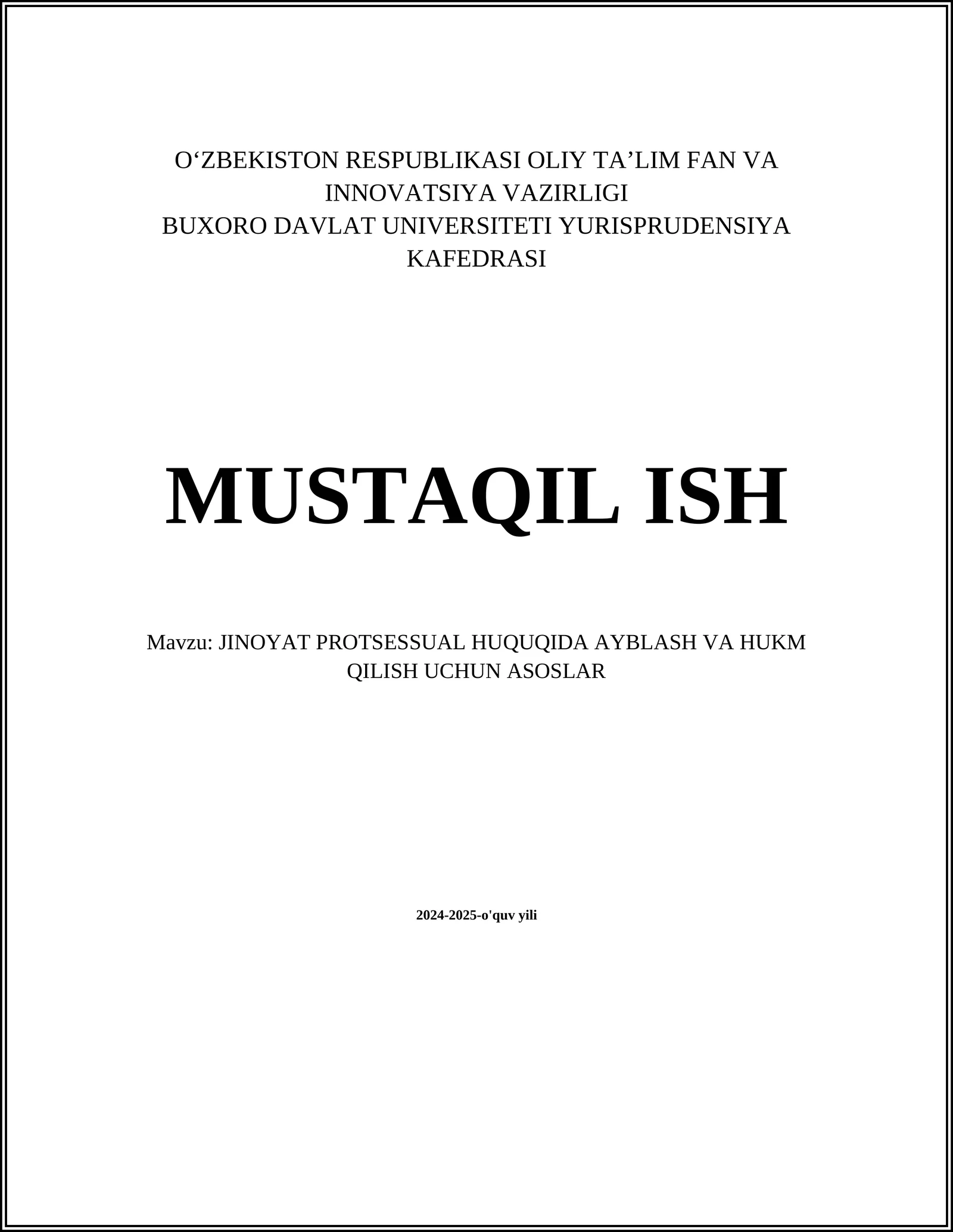 JINOYAT PROTSESSUAL HUQUQIDA AYBLASH VA HUKM QILISH UCHUN ASOSLAR