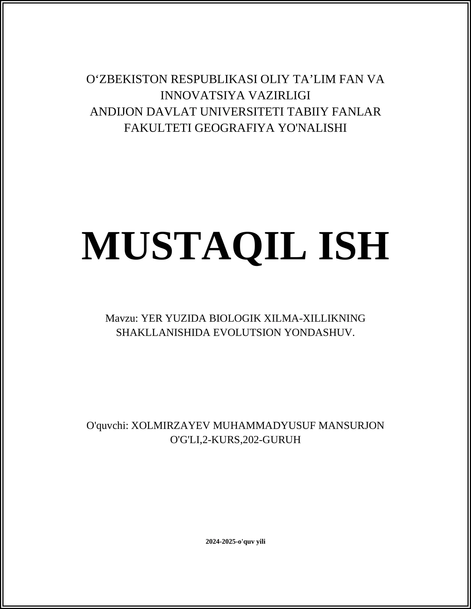 YER YUZIDA BIOLOGIK XILMA-XILLIKNING SHAKLLANISHIDA EVOLUTSION YONDASHUV