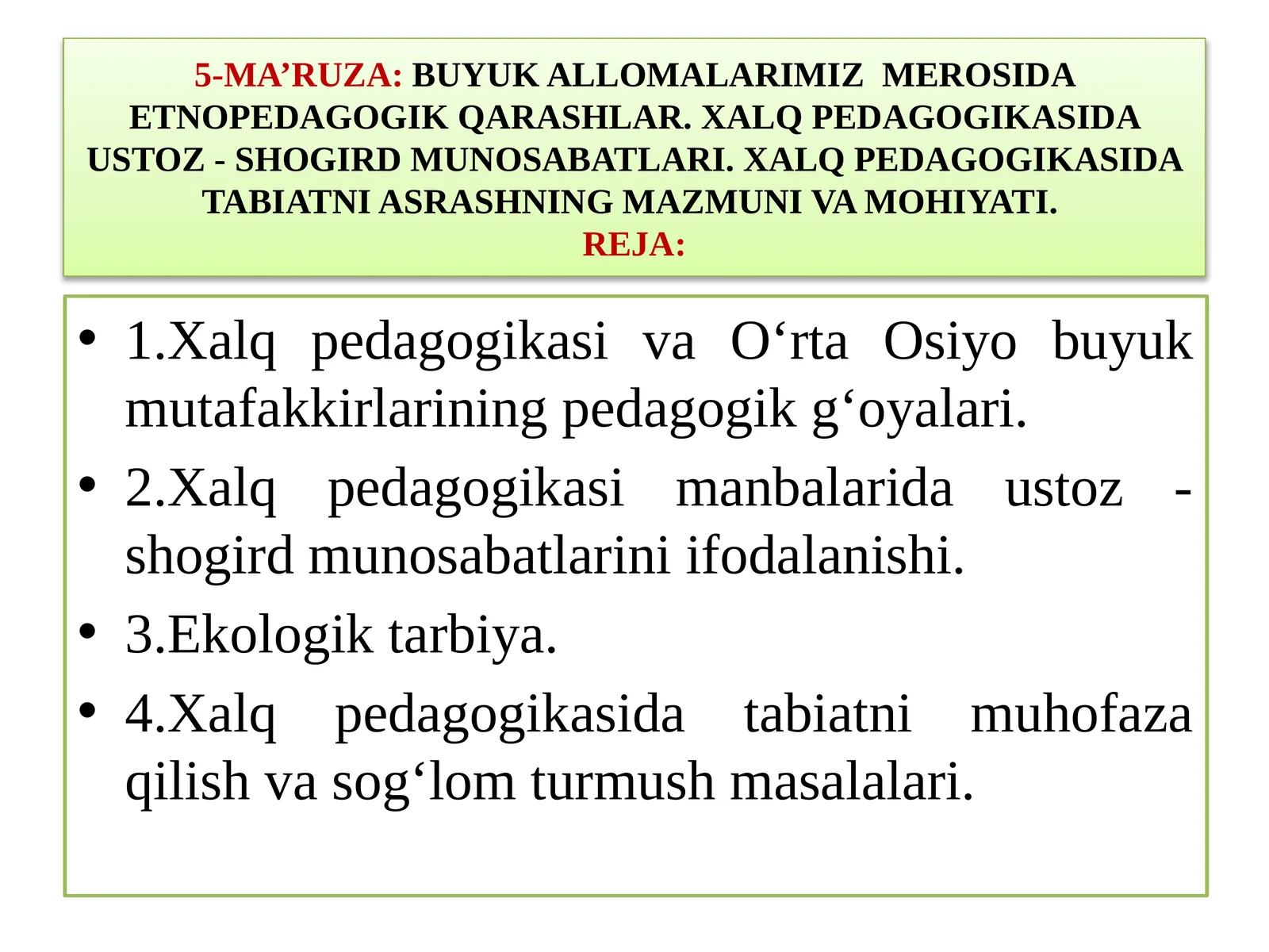BUYUK ALLOMALARIMIZ MEROSIDA ETNOPEDAGOGIK QARASHLAR. XALQ PEDAGOGIKASIDA USTOZ - SHOGIRD MUNOSABATLARI. XALQ PEDAGOGIKASIDA TABIATNI ASRASHNING MAZMUNI VA MOHIYATI