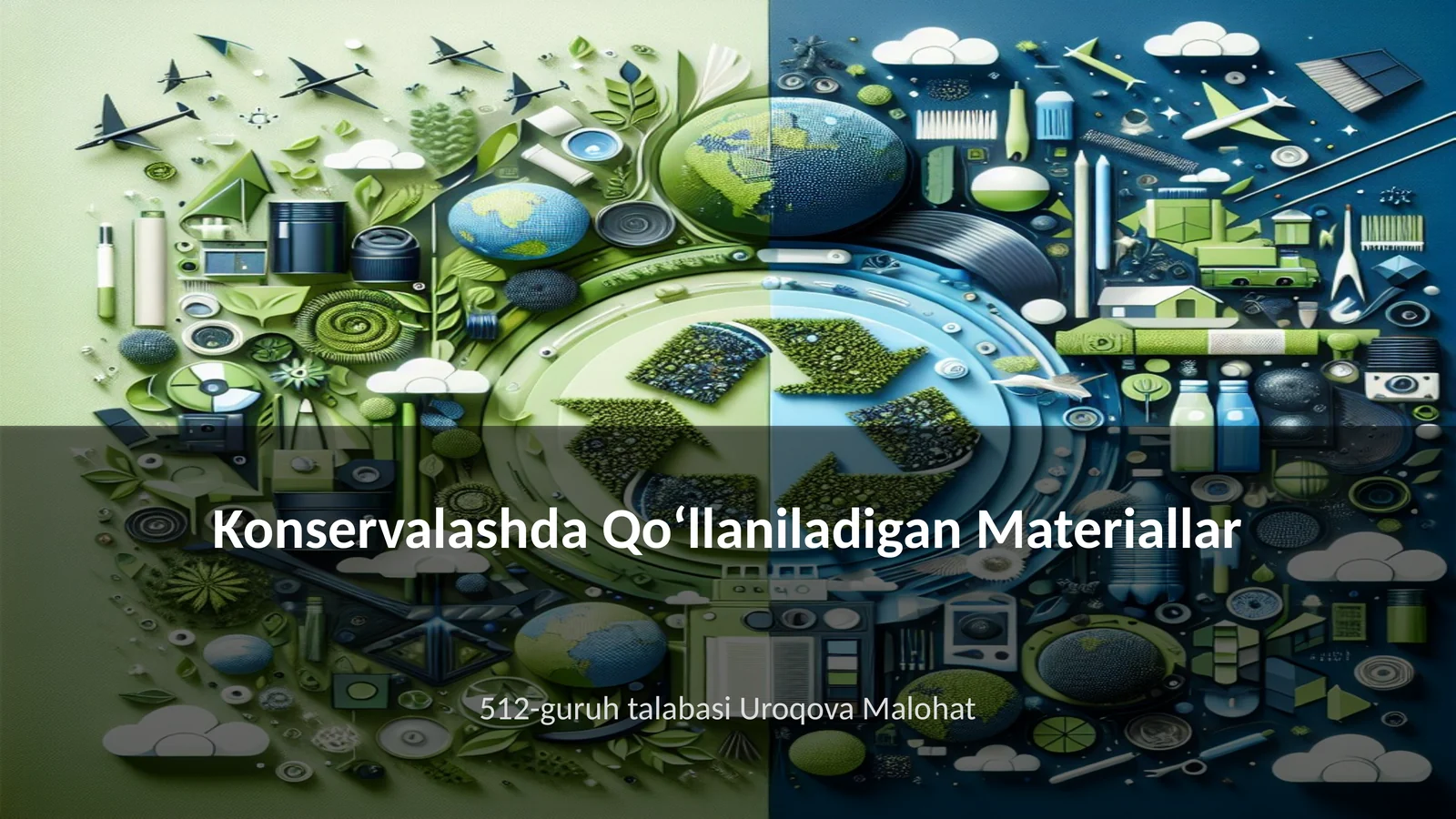 Konservalashda Qoʻllaniladigan Materiallar