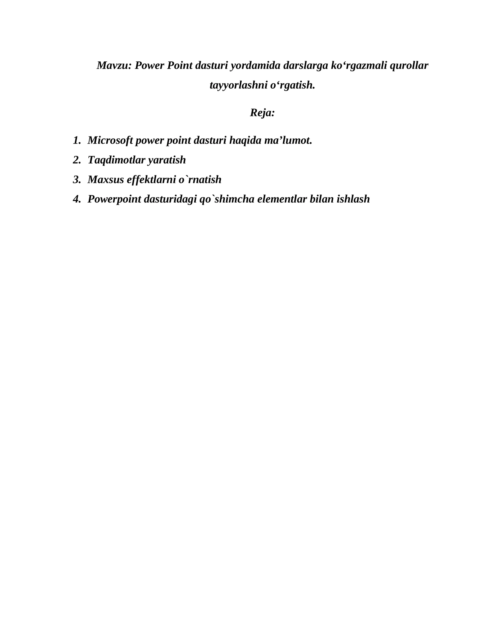 Power Point dasturi yordamida darslarga koʻrgazmali qurollar tayyorlashni oʻrgatish