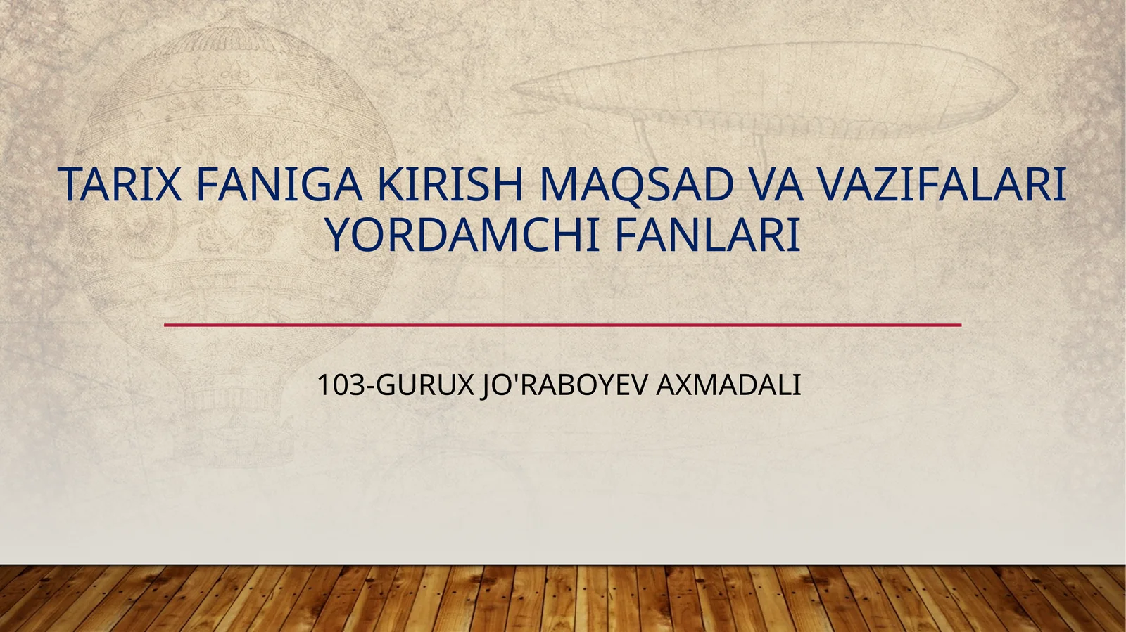 Tarixfanigakirishmaqsadvavazifalariyordamchifanlari