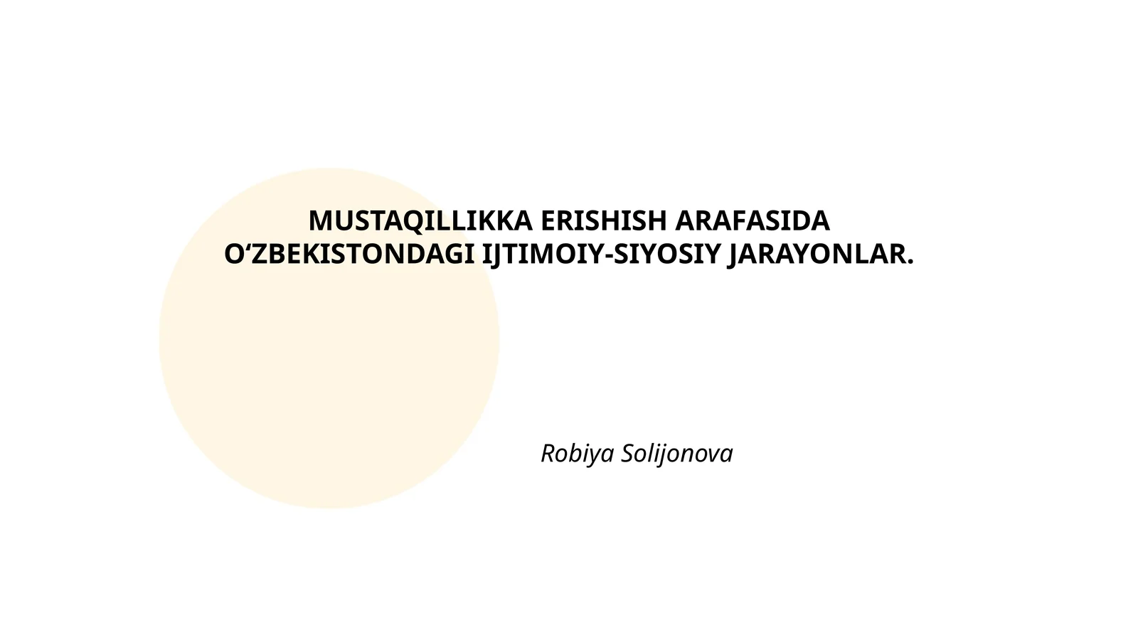 MUSTAQILLIKKA ERISHISH ARAFASIDA O‘ZBEKISTONDAGI IJTIMOIY-SIYOSIY JARAYONLAR