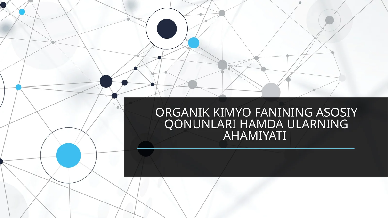 ORGANIK KIMYO FANINING ASOSIY QONUNLARI HAMDA ULARNING AHAMIYATI