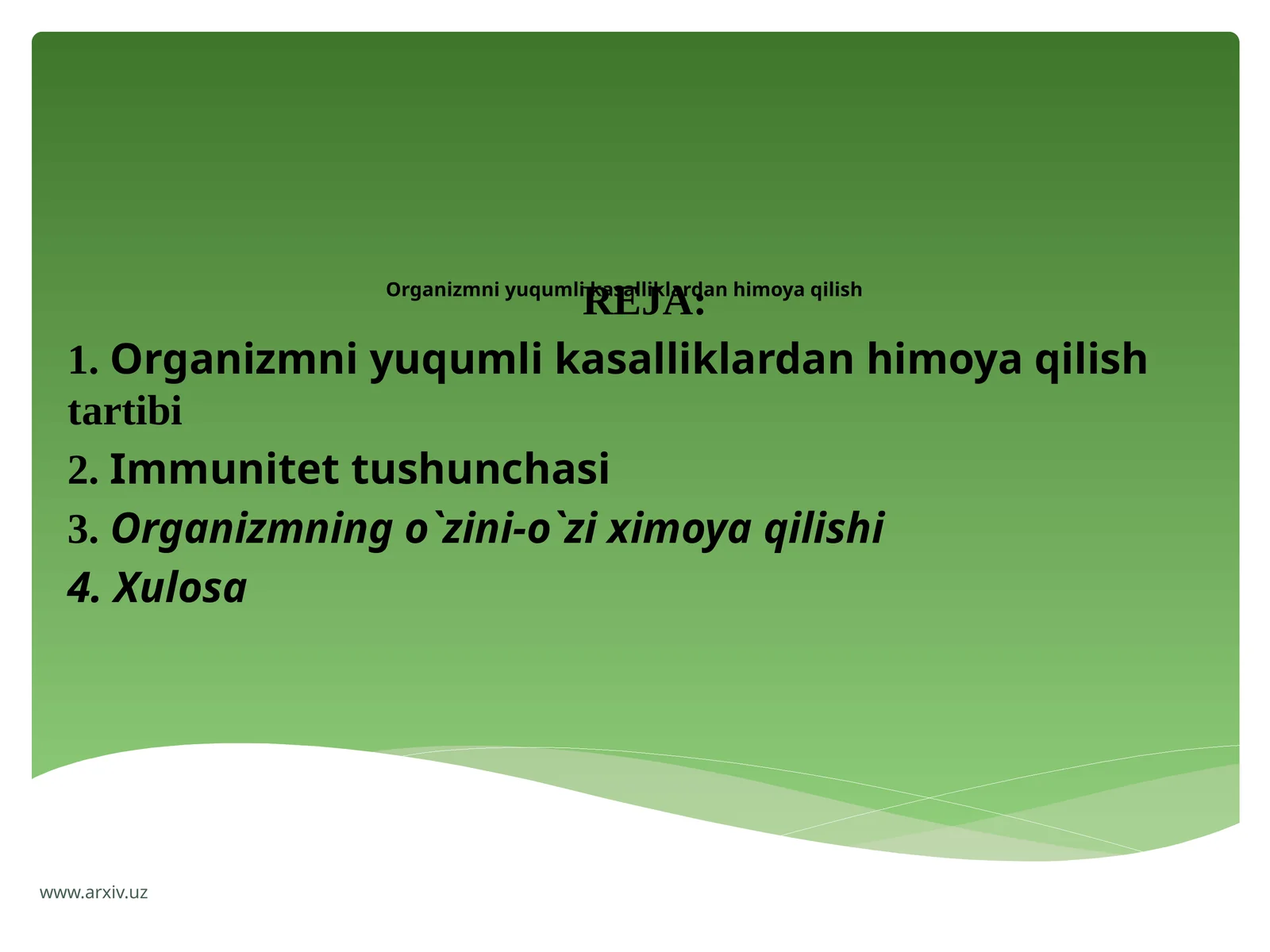 Organizmni yuqumlik asalliklardan himoya qilish