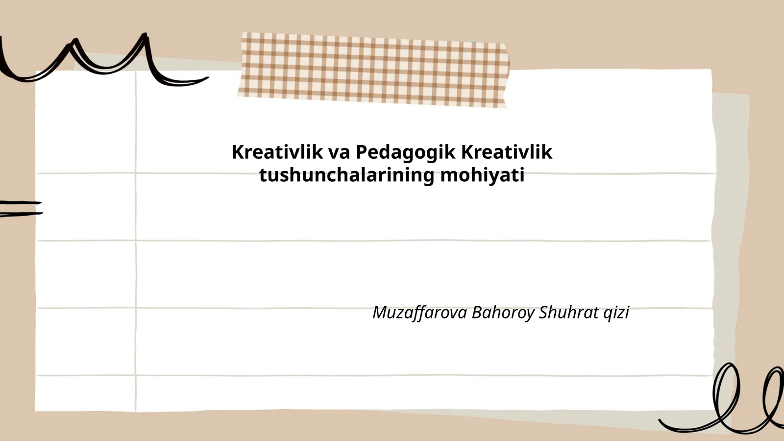 Kreativlik va Pedagogik Kreativlik tushunchalarining mohiyati