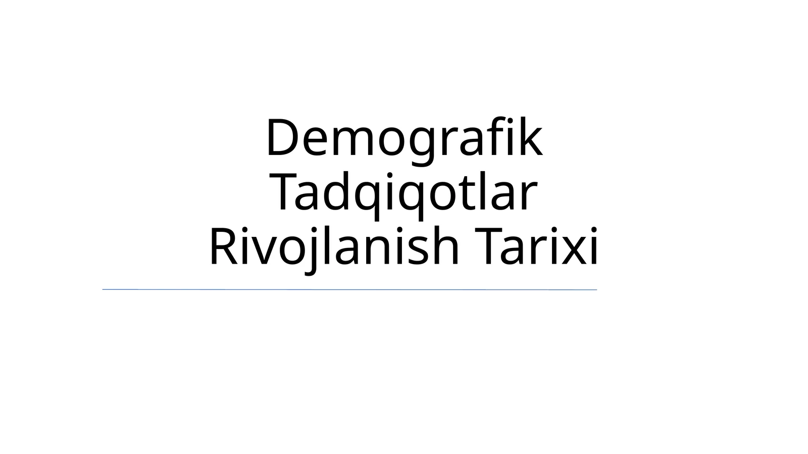 Demografik Tadqiqotlar Rivojlanish Tarixi