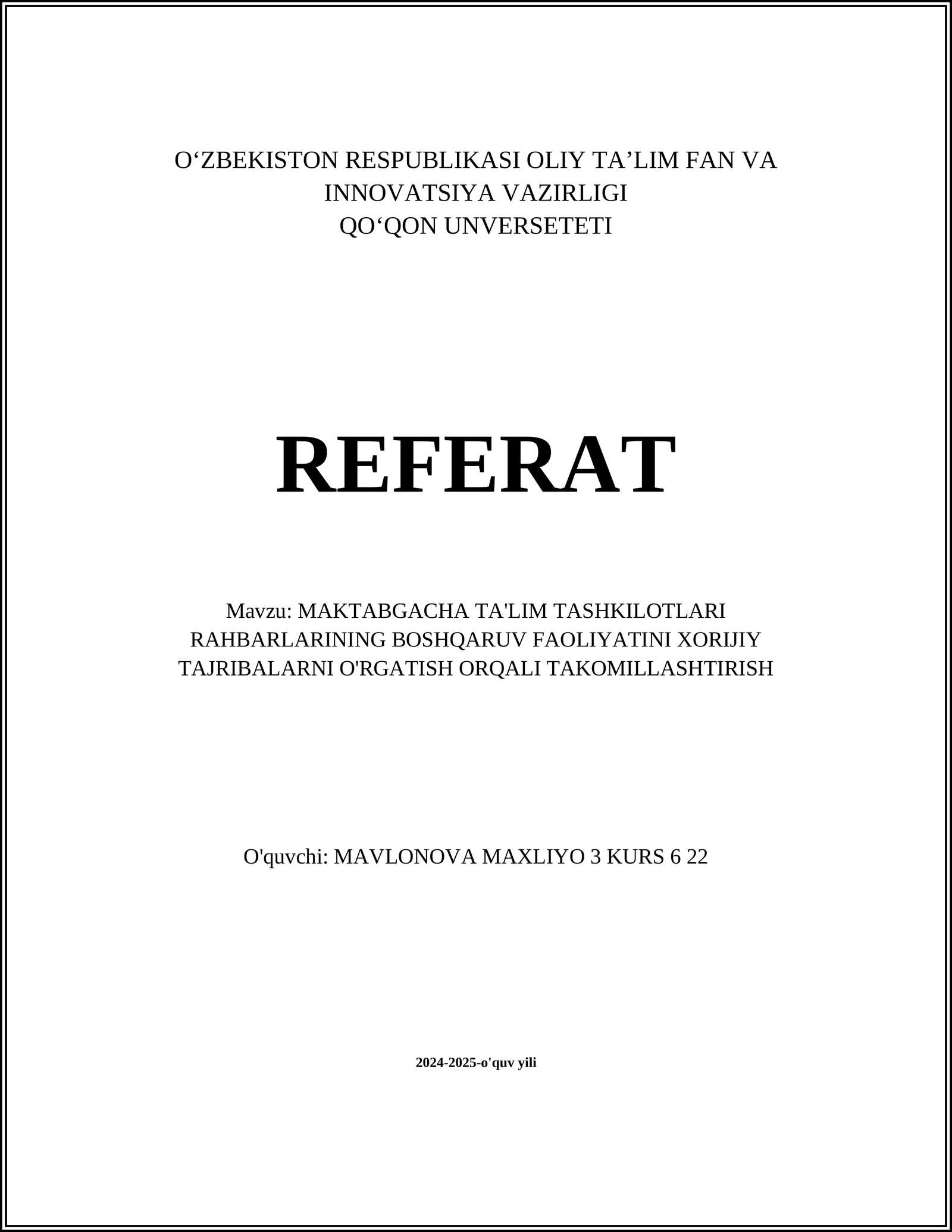 MAKTABGACHA TA'LIM TIZIMIDAGI XORIJIY TAJRIBALARNI O'RGANISHNING AHAMIYATI