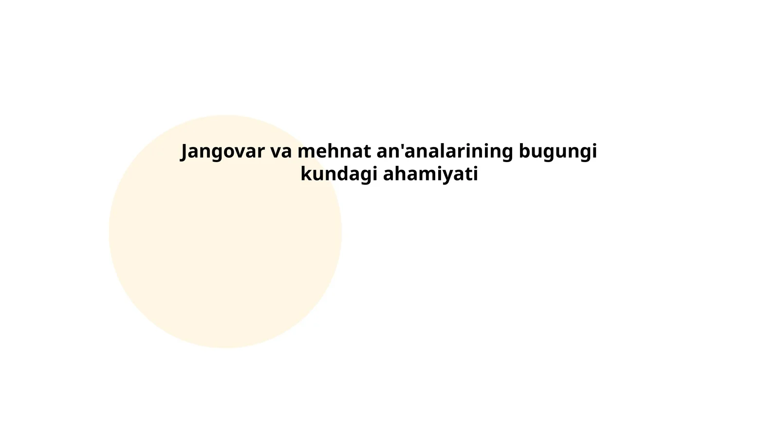 Jangovar va mehnat an'analarining bugungi kundagi ahamiyati