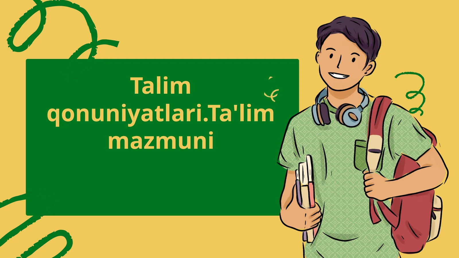 Talim qonuniyatlari.Ta'lim mazmuni
