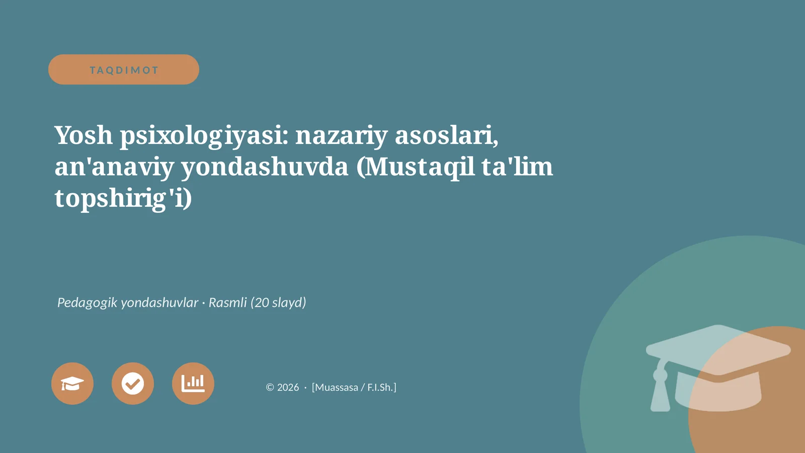 Yosh psixologiyasi: nazariy asoslari, an'anaviy yondashuvda (Mustaqil ta'lim topshirig'i)
