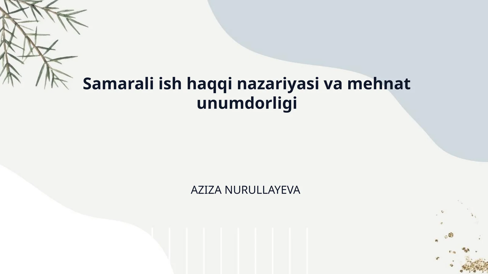 Samarali ish haqqi nazariyasi va mehnat unumdorligi