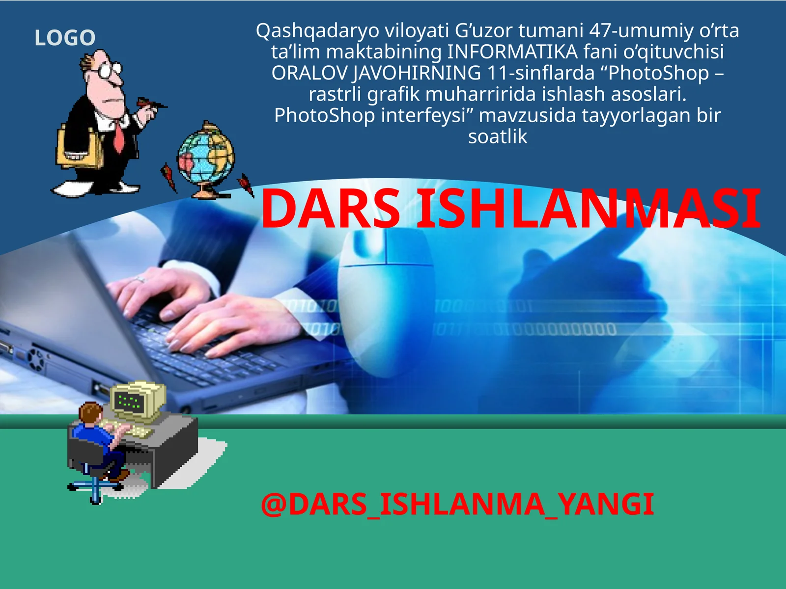 PhotoShop – rastrli grafik muharririda ishlash asoslari. PhotoShopinterfeysi