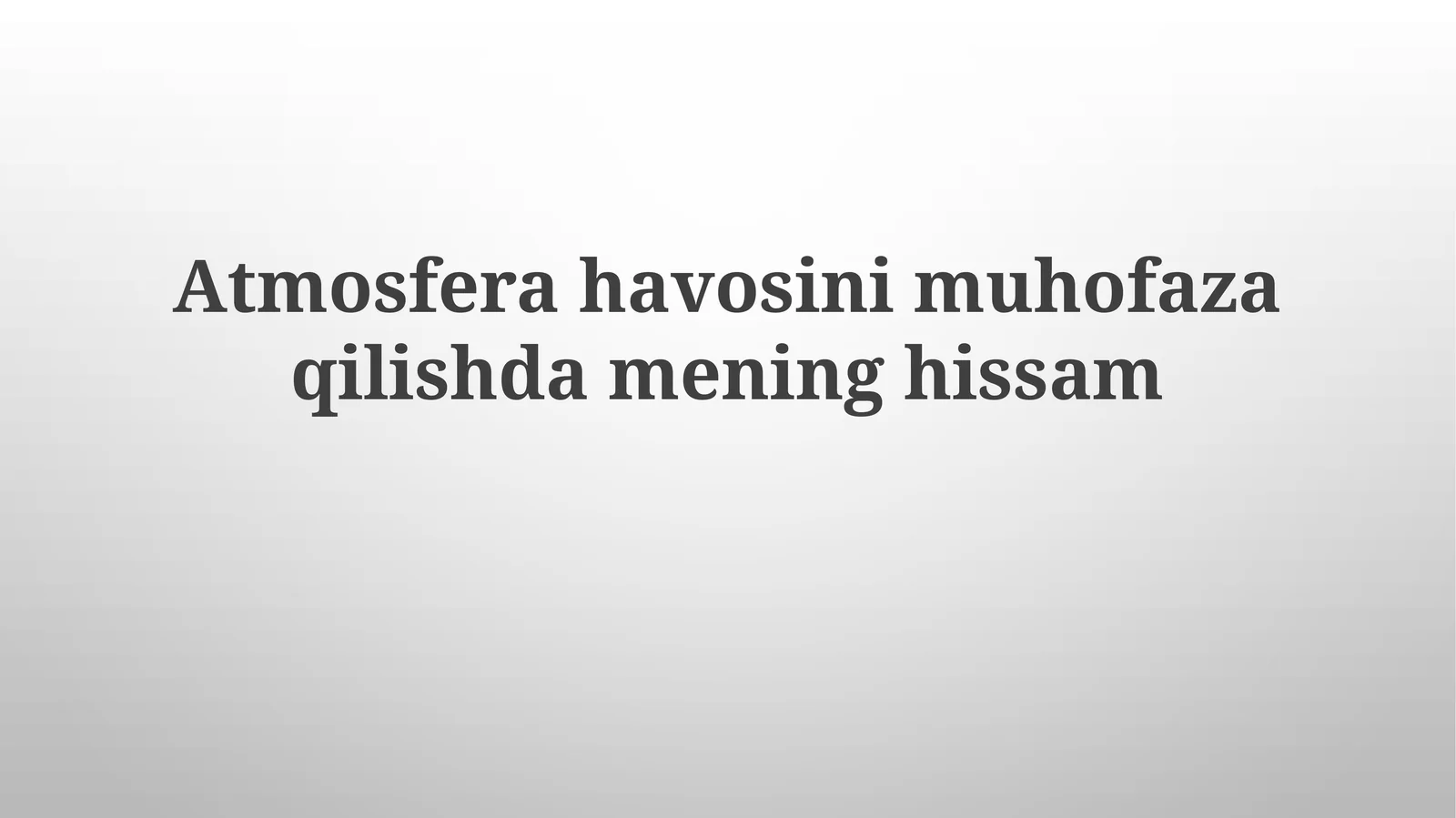 Atmosferani Himoya Qilishdagi Hisasam