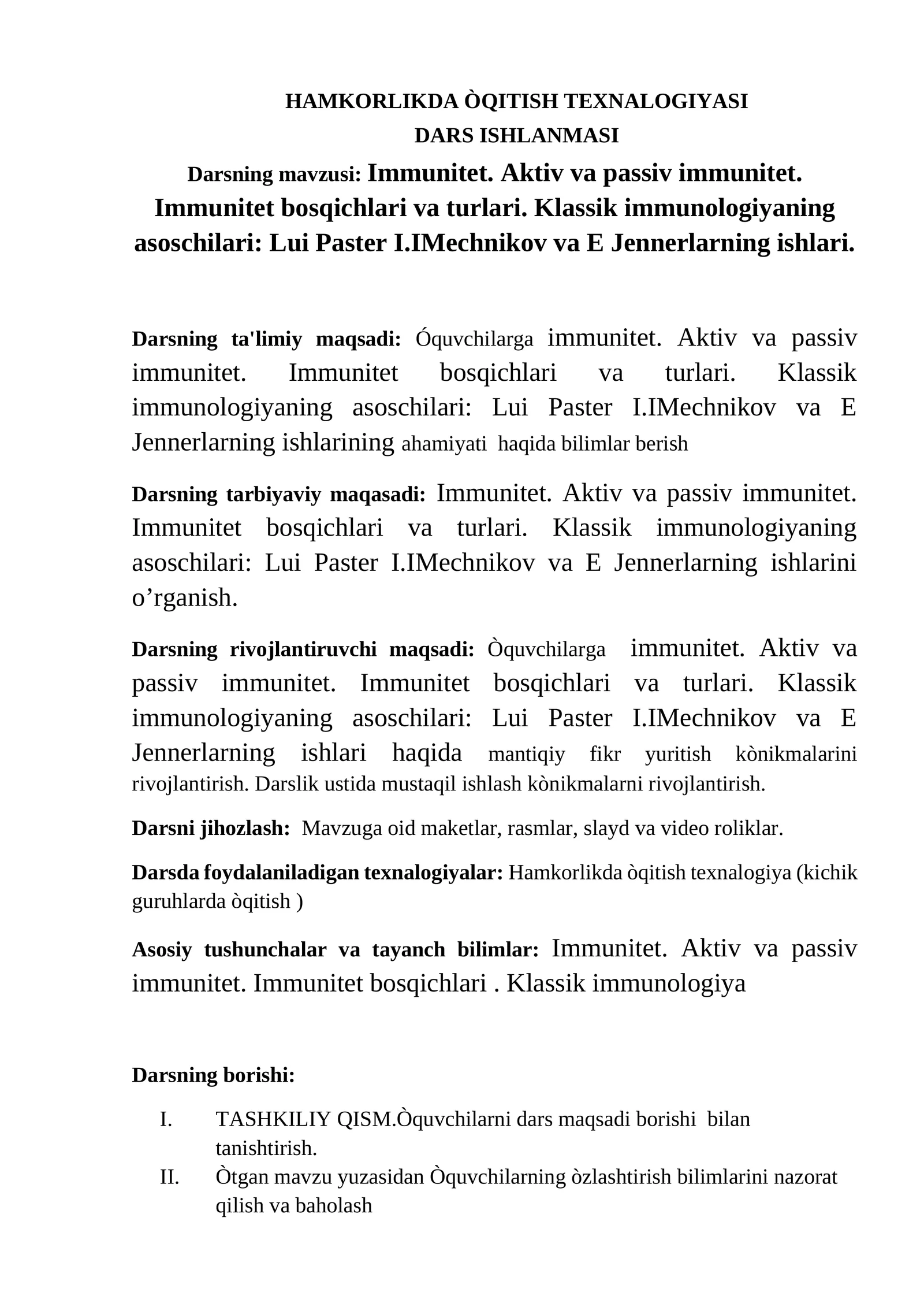 Immunitet. Aktiv va passiv immunitet. Immunitet bosqichlari va turlari. Klassik immunologiyaning asoschilari: Lui Paster I.IMechnikov va E Jennerlarning ishlari