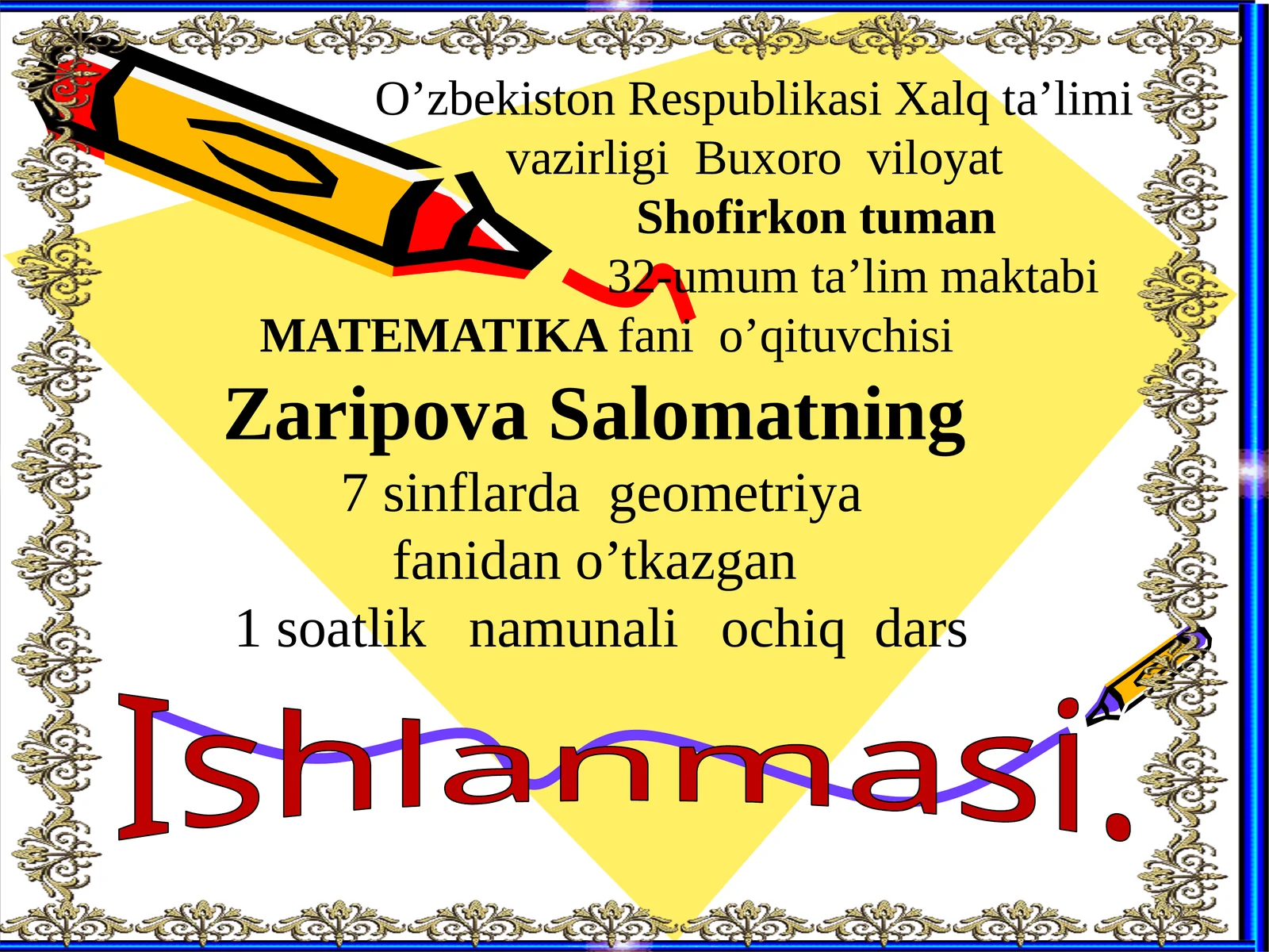 7-sinf Geometriya fanidan Uchburchak ichki burchaklarining yig'indisi ochiq dars ishlanma