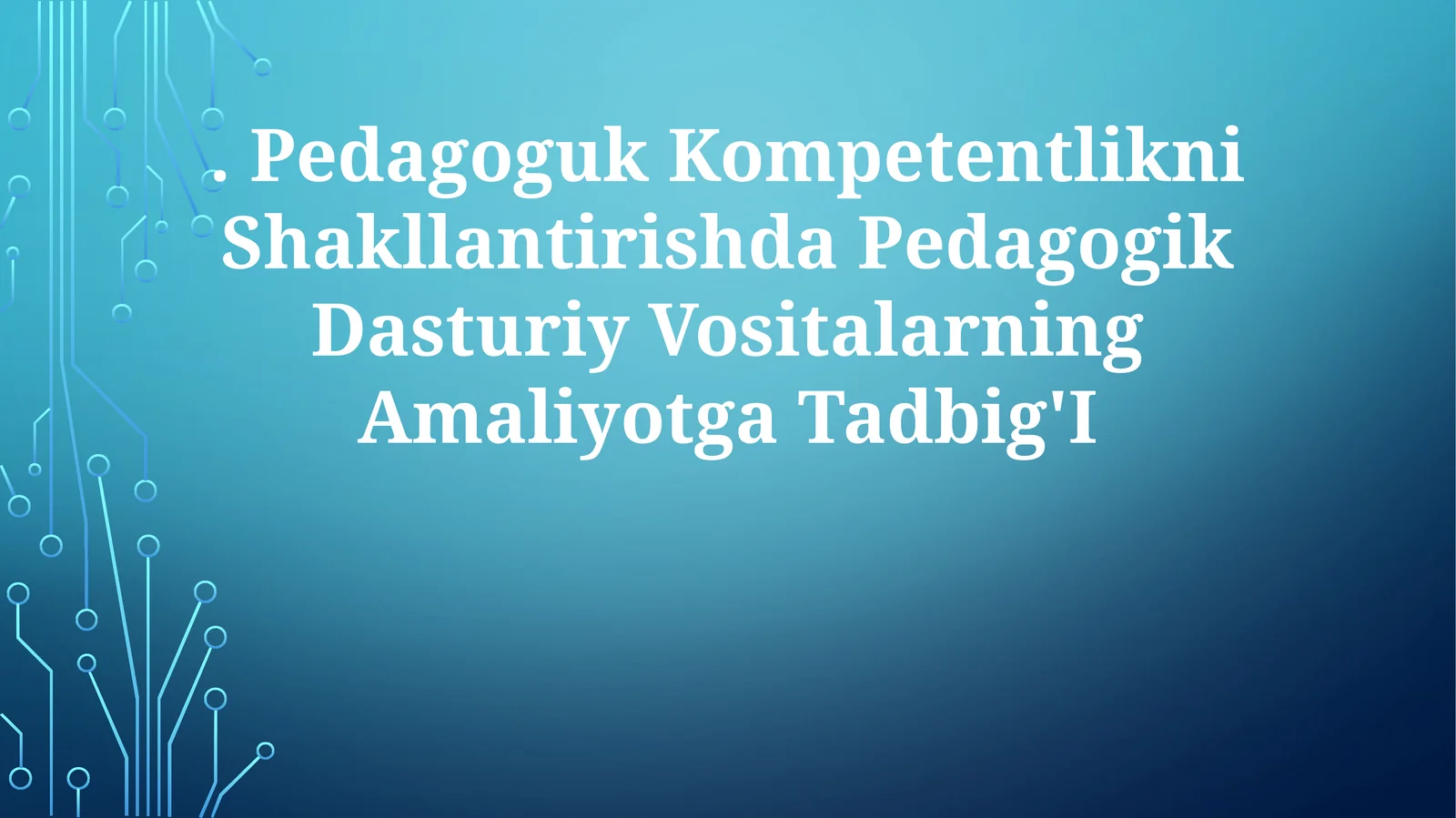 Pedagogik Dasturiy Vositalar