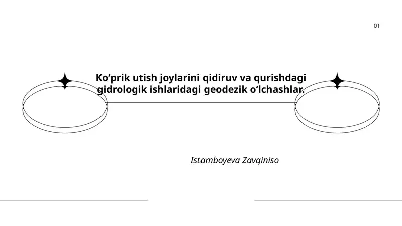 Koʻprik utish joylarini qidiruv va qurishdagi gidrologik ishlaridagi geodezik oʻlchashlar