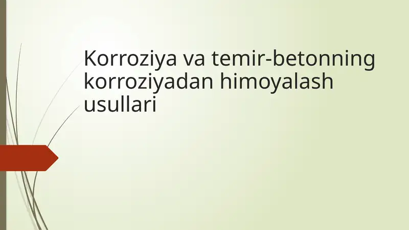 Korroziya va temir-betonning korroziyadan himoyalash usullari